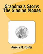 bokomslag Grandma's Story: The Singing Mouse