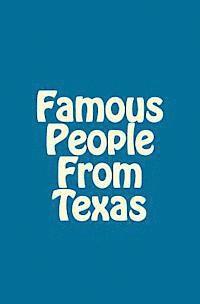 Famous People From Texas 1