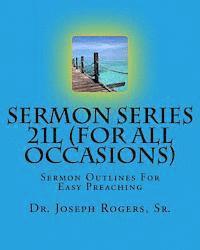 bokomslag Sermon Series 21L (For All Occasions): Sermon Outlines For Easy Preaching