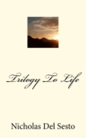 Trilogy To Life 1