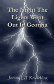 The Night The Lights Went Out In Georgia 1