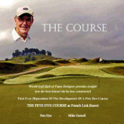 Pete Dye, Mike Gurnell - The Course: The Pete Dye Course at French Lick Resort, Häftad