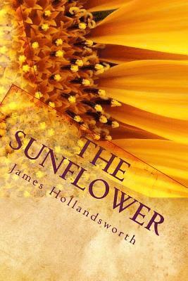 The Sunflower: A Parable of Life 1