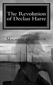 bokomslag The Revolution of Declan Harre