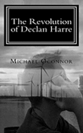 The Revolution of Declan Harre 1