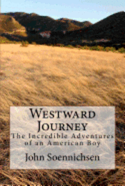 bokomslag Westward Journey: The Incredible Adventures of an American Boy