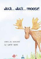 bokomslag duck... duck... moose!: Poetry for Kids