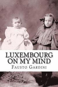 Fausto Gardini - Luxembourg On My Mind, Häftad