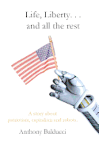 Anthony Balducci - Life, Liberty. . . and all the rest, Häftad