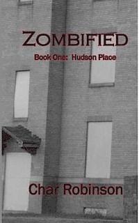 bokomslag Zombified: Book One: Hudson Place