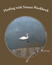 bokomslag Healing with Nature Workbook: for children, parents and others too