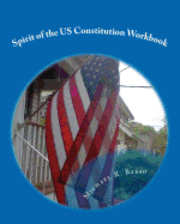 bokomslag Spirit of the US Constitution Workbook: learning about cooperation and avoiding prejustice