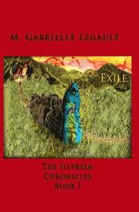 bokomslag The Illyrian Chronicles: Exile