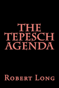 bokomslag The Tepesch Agenda