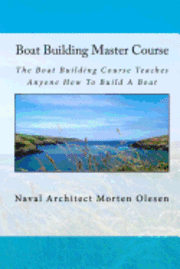 bokomslag Boat Building Master Course