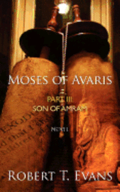 bokomslag Moses of Avaris: Part III Son of Amram
