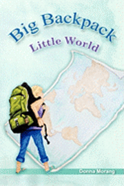 bokomslag Big Backpack - Little World