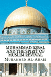 bokomslag Muhammad Iqbal and the Spirit of Muslim Revival