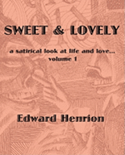 bokomslag Sweet & Lovely: Satirical Drawings by Edward Henrion