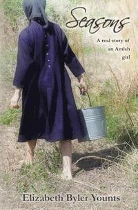 bokomslag Seasons: A Real Story of an Amish Girl