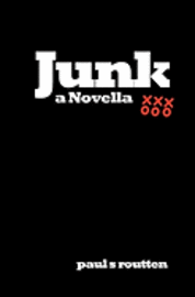 bokomslag Junk: a Novella