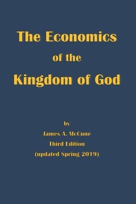 The Economics of the Kingdom of God 1