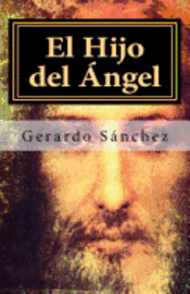 El Hijo del Ángel: ¿Un Ser Divino? 1