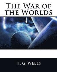 bokomslag The War of the Worlds