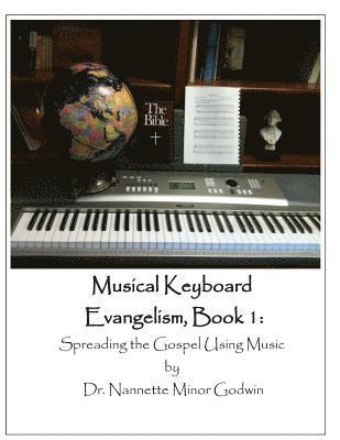 bokomslag Musical Keyboard Evangelism: Spreading the Gospel Using Music