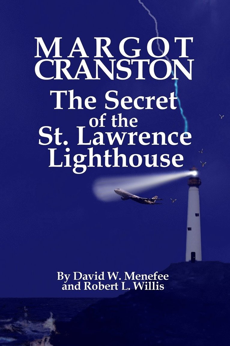 MARGOT CRANSTON The Secret of the St. Lawrence Lighthouse