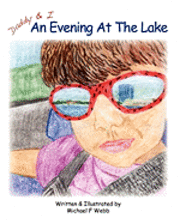 Daddy and I: An Evening at the Lake 1