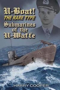 bokomslag U-Boat! The Rare Type