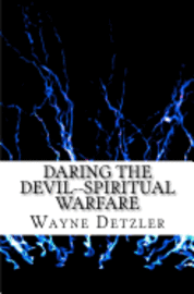 bokomslag Daring the Devil--spiritual warfare: truth encounter or power encounter?