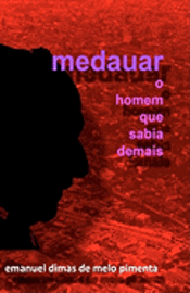 bokomslag Medauar - O Homem que Sabia Demais