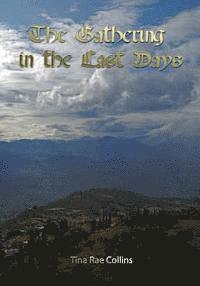 The Gathering in the Last Days