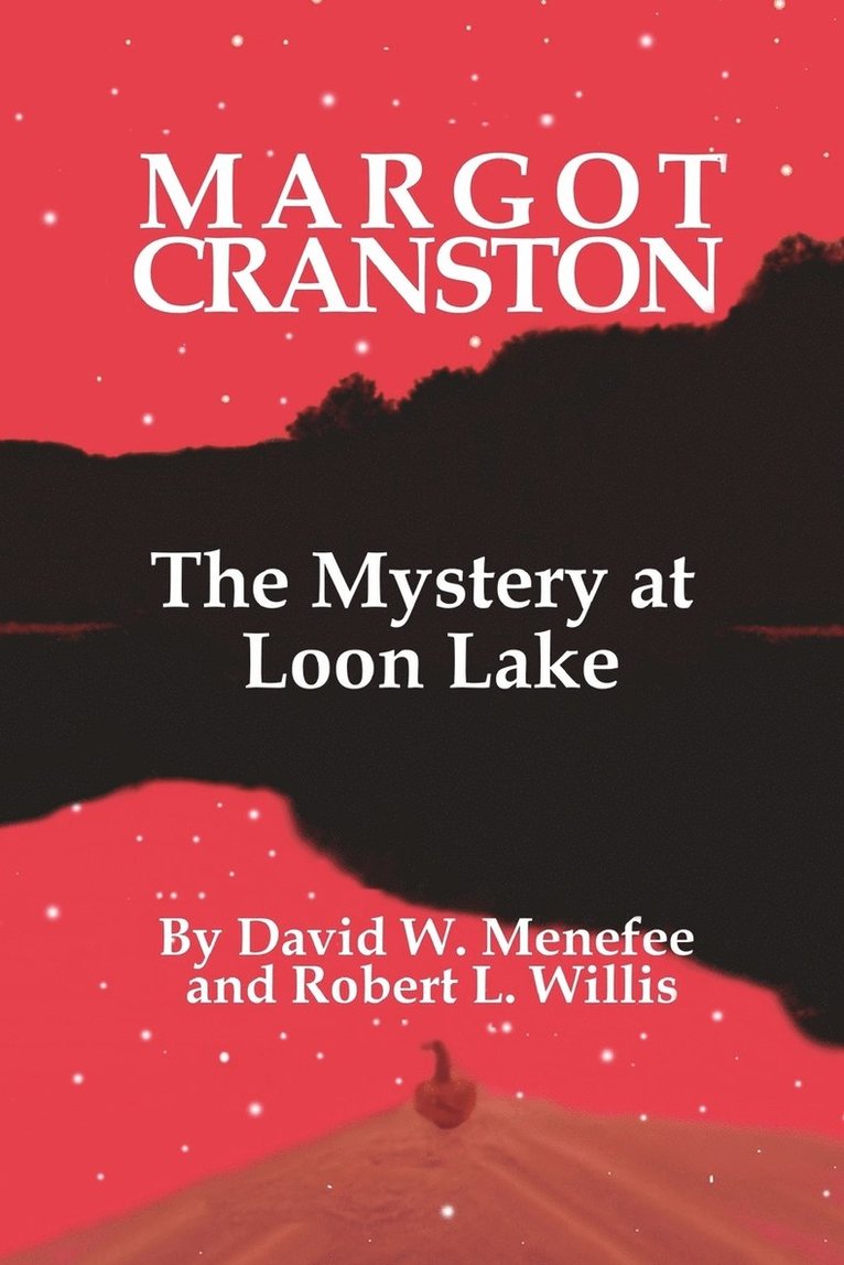 MARGOT CRANSTON The Mystery at Loon Lake