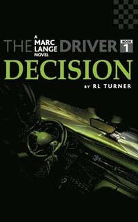 bokomslag The Driver Book I - Decision