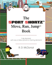 bokomslag The Sport Shortz(R) Move, Run, Jump(TM) Book