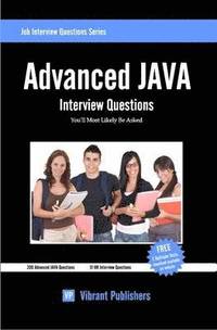 bokomslag Advanced JAVA Interview Questions You'll Most Likely Be Asked