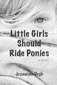 bokomslag Little Girls Should Ride Ponies