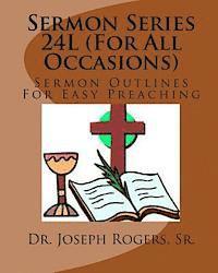 bokomslag Sermon Series 24L (For All Occasion): Sermon Outlines For Easy Preaching