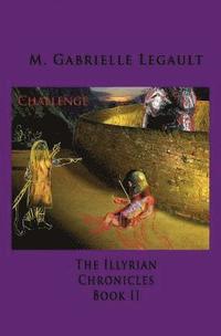 bokomslag The Illyrian Chronicles: Challenge