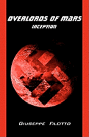 Overlords of Mars: Inception 1