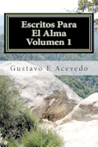 bokomslag Escritos Para El Alma, Volumen 1