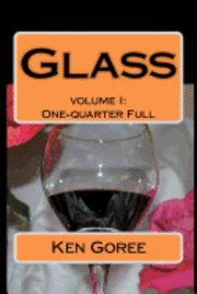 bokomslag Glass: volume I: One-quarter Full