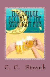 bokomslag Misfortune Occurs at the Starlight Pub