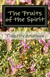 bokomslag The Fruits of the Spirit: Sunday School Manual