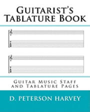 Guitarist's Tablature Book: Guitar Music Staff and Tablature Pages 1