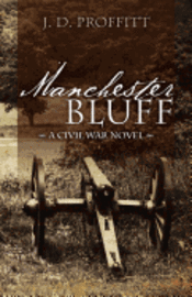 bokomslag Manchester Bluff: A Civil War Novel
