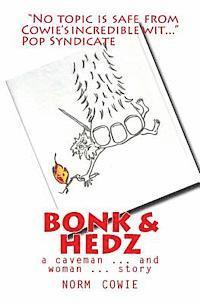 Bonk & Hedz: a cave man ... and woman ... story 1